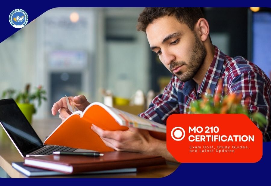 MO-210 Certification Exam Cost, Study Guides, and Latest Updates